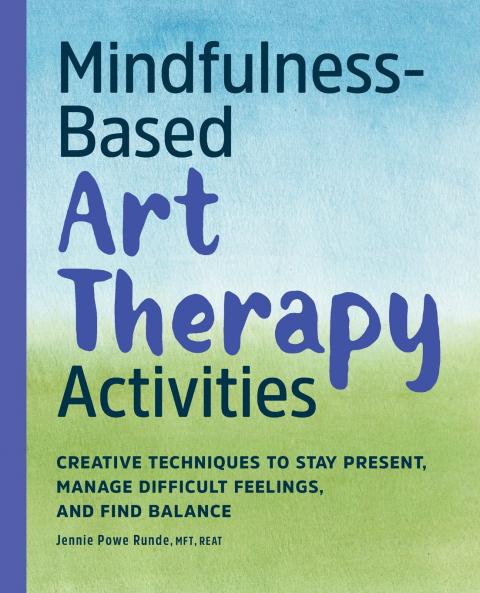 Mindfulness-Based Art Therapy Activities