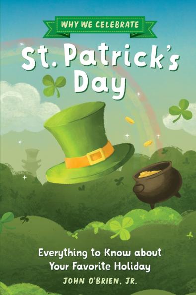 Why We Celebrate St. Patrick's Day