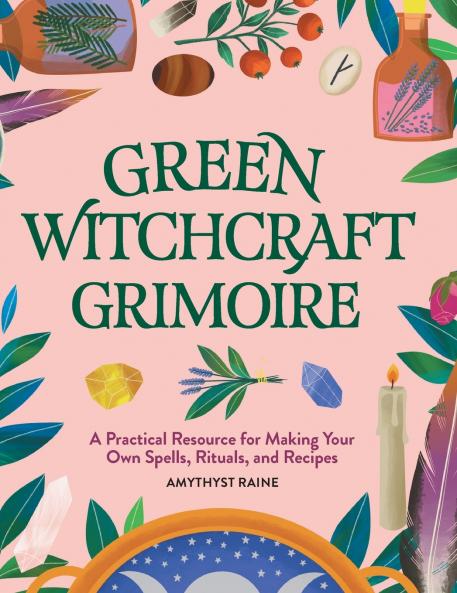 Green Witchcraft Grimoire
