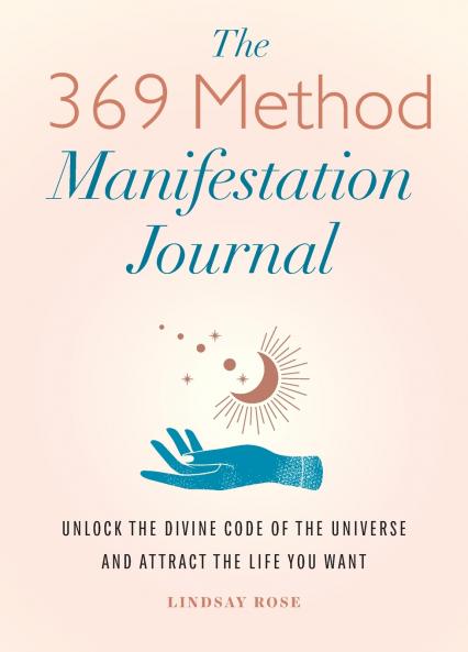 The 369 Method Manifestation Journal