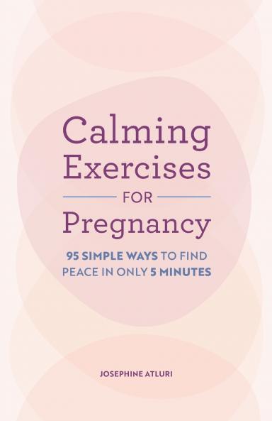 Calming Exercises for Pregnancy