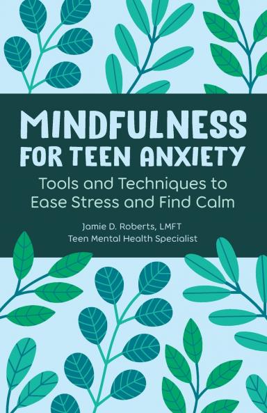 Mindfulness for Teen Anxiety