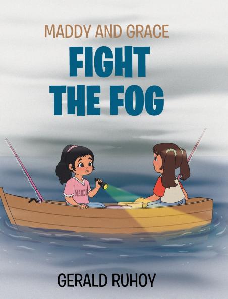 Maddy and Grace Fight the Fog