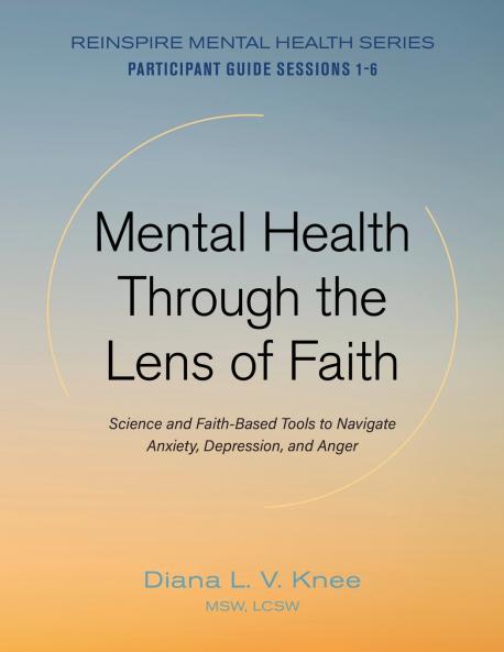 Mental Health Through the Lens of Faith