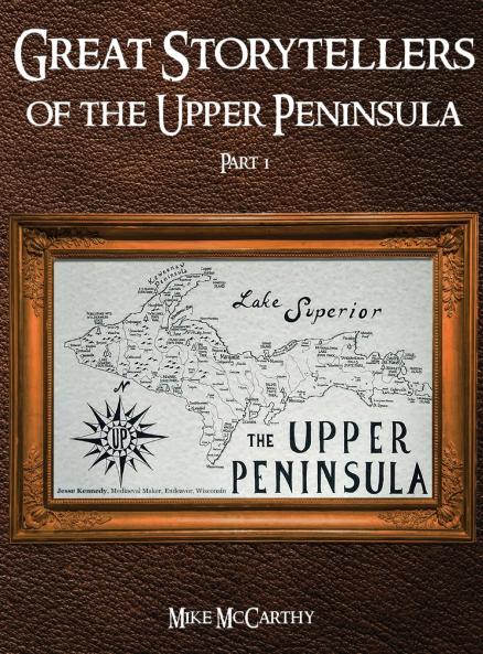 Great Storytellers of the Upper Peninsula