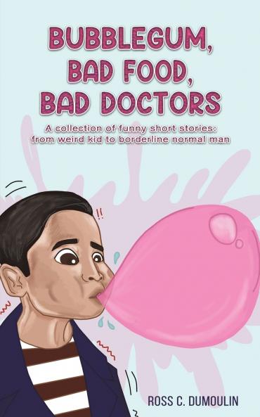 Bubblegum Bad Food Bad Doctors