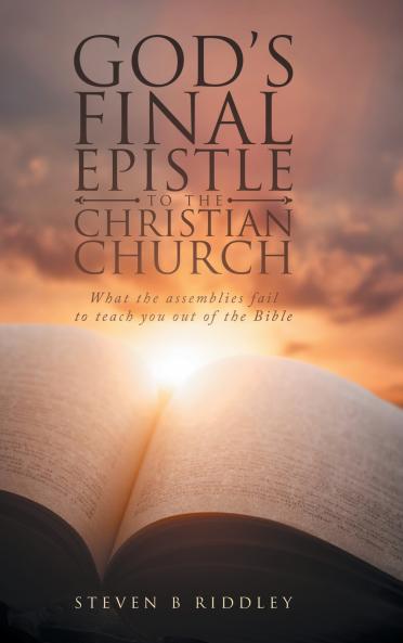 GOD'S FINAL EPISTLE TO THE CHRISTIAN CHURCH