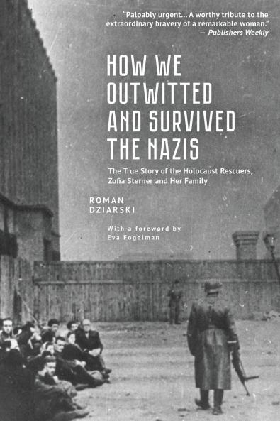 How We Outwitted and Survived the Nazis