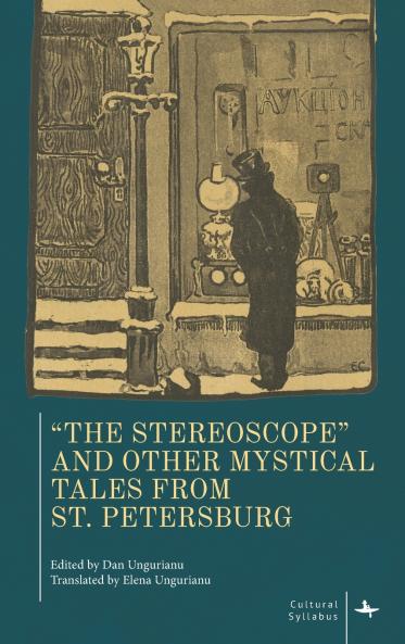 The Stereoscope and Other Mystical Tales from St. Petersburg