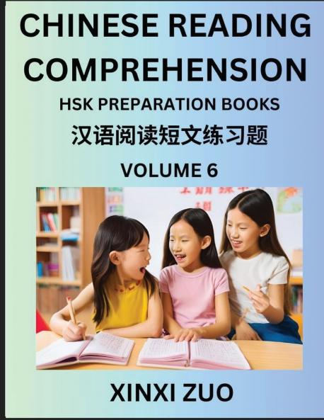 Chinese Reading Comprehension (Part 6)- Read Captivating Traditional Chinese Stories with Multiple Questions and Answers Learn Ancient Culture HSK Preparation Books