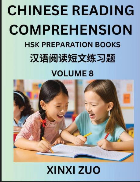 Chinese Reading Comprehension (Part 8)- Read Captivating Traditional Chinese Stories with Multiple Questions and Answers Learn Ancient Culture HSK Preparation Books