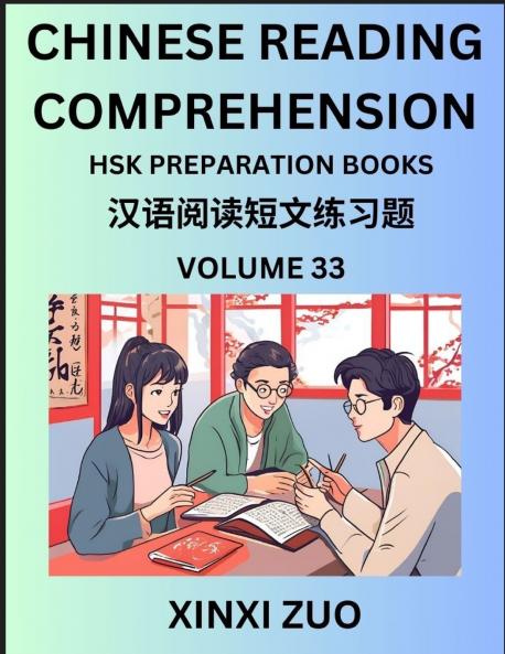 Chinese Character Reading Comprehension Guide (Part 33)- Easy Lessons for Beginners Words Sentences Paragraphs for Kids Young Adults and Teens Read Captivating Traditional Chinese Stories Learn Ancient Culture HSK All Level Test Preparation