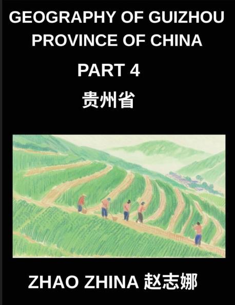 Geography of Guizhou Province of China (Part 4)- Chinese Characters Pinyin & English Guide to Understanding Guizhou's Locations and HSK Vocabulary