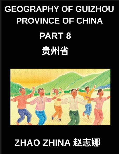 Geography of Guizhou Province of China (Part 8)- Learn Chinese Characters Pinyin & English for Guizhou's Regions and HSK Proficiency