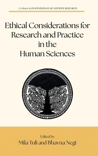 Ethical Considerations for Research and Practice in the Human Sciences