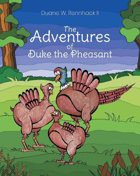 The Adventures of Duke the Pheasant