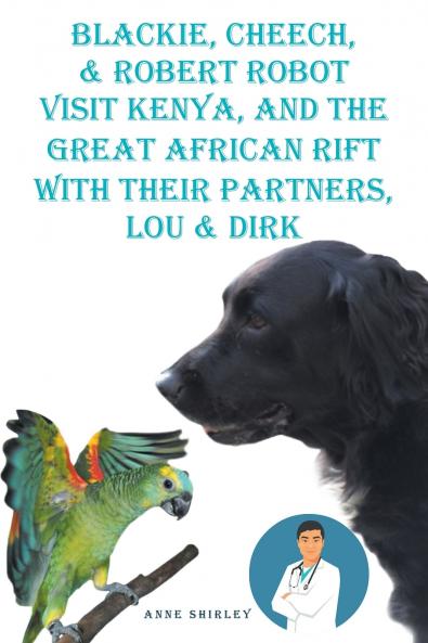 Blackie Cheech and Robert Robot visit Kenya Africa with Their partners Lou and DIRK