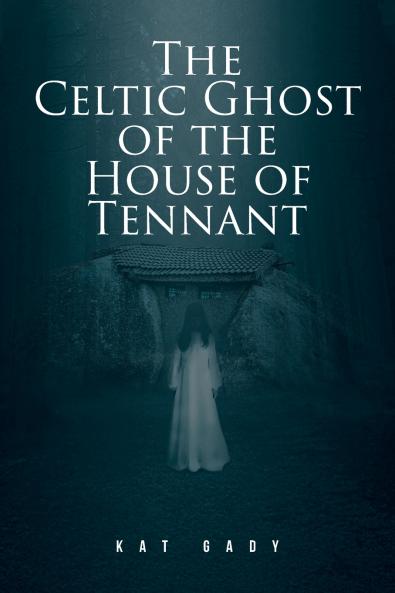 The Celtic Ghost of the House of Tennant