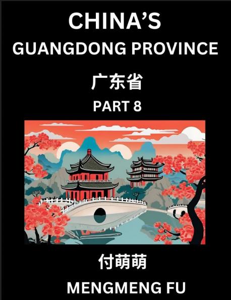 China's Guangdong Province (Part 8)- Learn Chinese Characters Words Phrases with Chinese Names Surnames and Geography