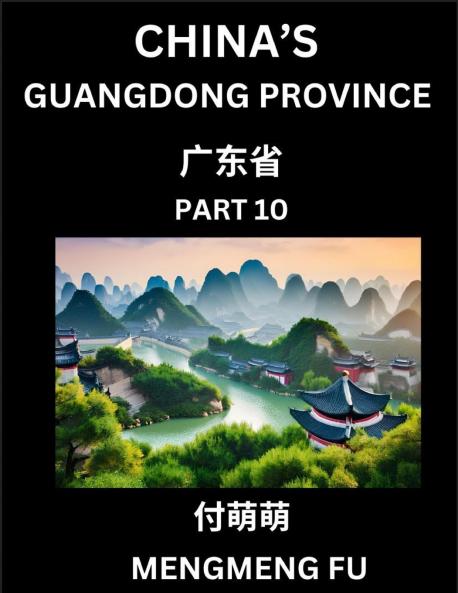 China's Guangdong Province (Part 10)- Learn Chinese Characters Words Phrases with Chinese Names Surnames and Geography