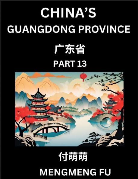 China's Guangdong Province (Part 13)- Learn Chinese Characters Words Phrases with Chinese Names Surnames and Geography