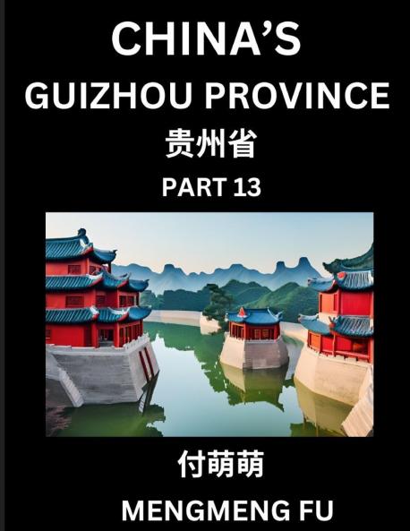 China's Guizhou Province (Part 13)- Learn Chinese Characters Words Phrases with Chinese Names Surnames and Geography
