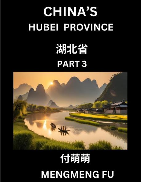 China's Hubei Province (Part 3)- Learn Chinese Characters Words Phrases with Chinese Names Surnames and Geography