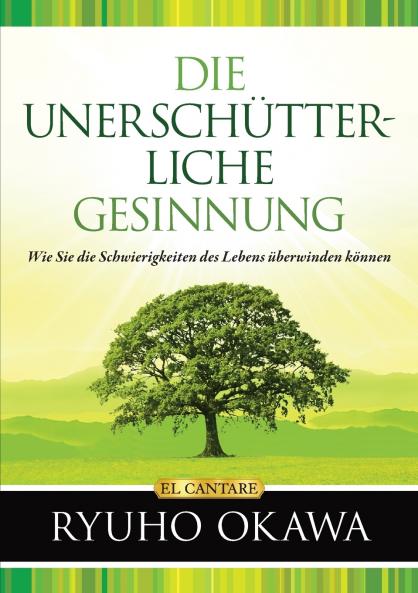 DIE UNERSCHÜTTERLICHE GESINNUNG