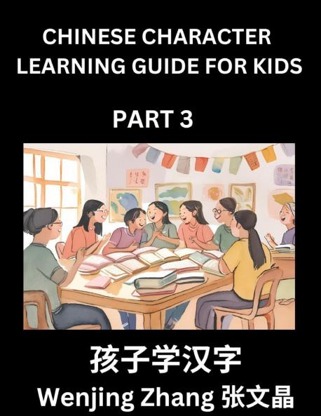 Chinese Character Learning Guide for Kids (Part 3)- Brain Game Test Series Easy Lessons for Kids to Learn Recognizing Simplified Chinese Characters