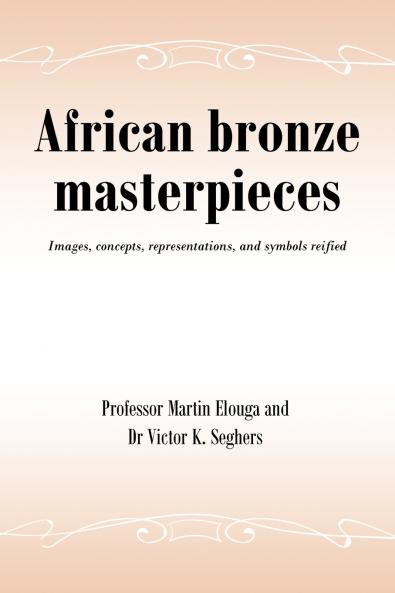 African bronze masterpieces