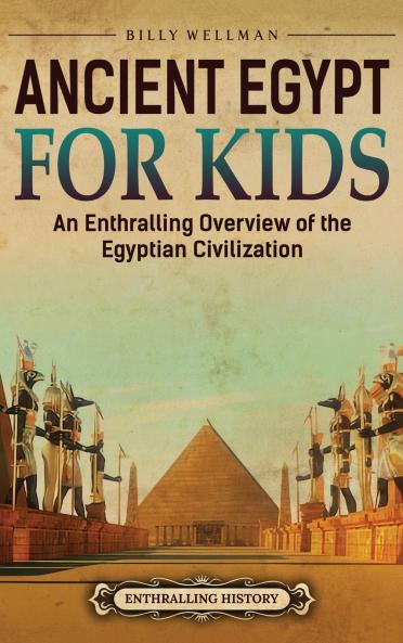 Ancient Egypt for Kids