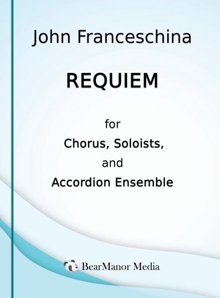 Requiem for Chorus Soloists and Accordion Ensemble
