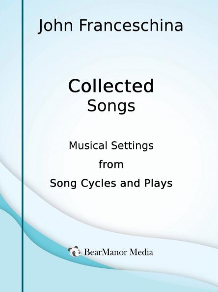 Collected Songs - Musical Settings from Song Cycles and Plays