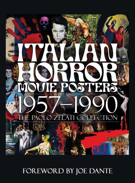 Italian Horror Movie Posters 1957-1990 The Paolo Zelati Collection