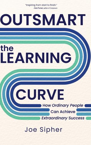 Outsmart the Learning Curve