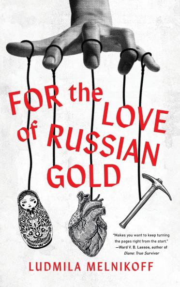 For the Love of Russian Gold