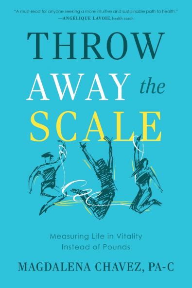 Throw Away the Scale
