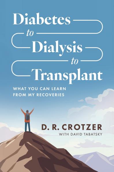 Diabetes to Dialysis to Transplant