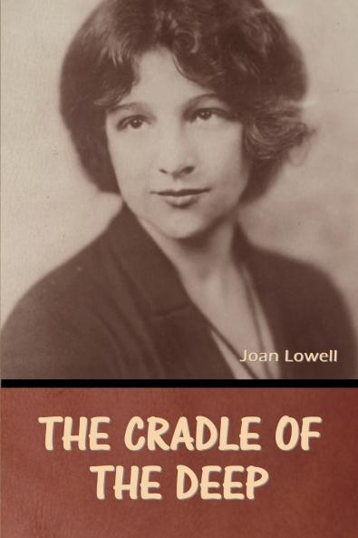 The Cradle of the Deep  Joan Lowell