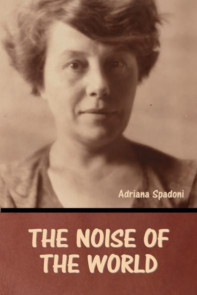 The Noise of the World