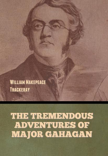 The Tremendous Adventures of Major Gahagan