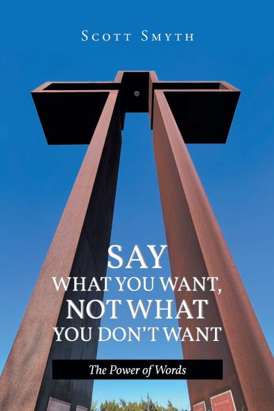 Say What You Want Not What You Don't Want