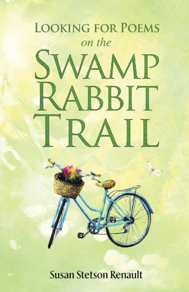 Looking for Poems on the Swamp Rabbit Trail