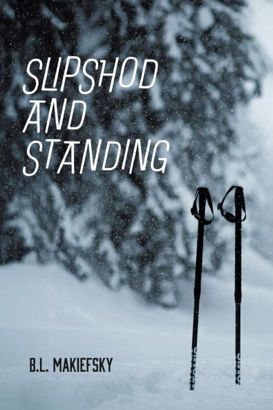 Slipshod and Standing