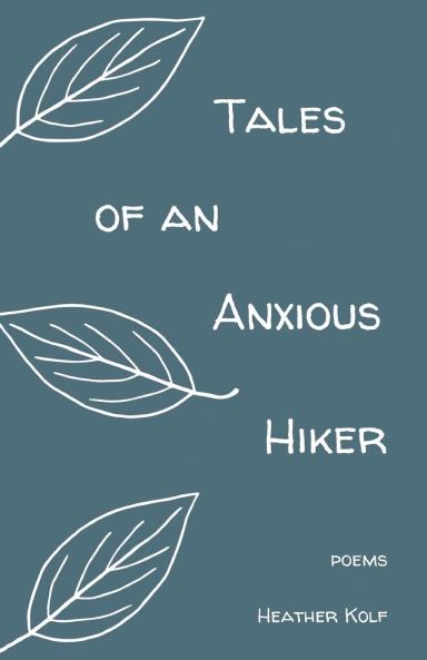 Tales of an Anxious Hiker
