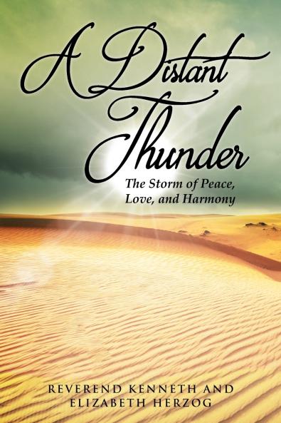 A Distant Thunder   The Storm of Peace Love and Harmony