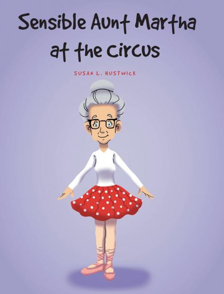 Sensible Aunt Martha at the Circus