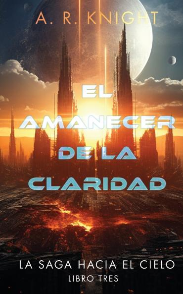 El Amanecer de la Claridad
