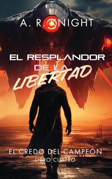 El Resplandor de la Libertad