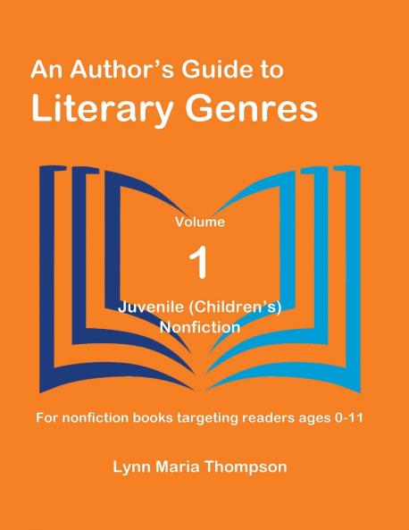 An Author's Guide to Literary Genres Volume 1